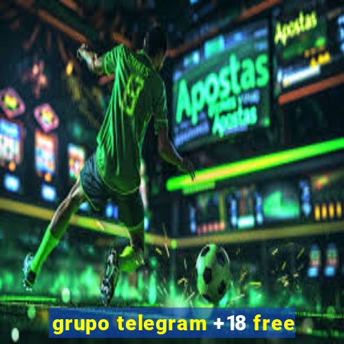 grupo telegram +18 free